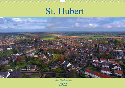 St. Hubert am Niederrhein (Wandkalender 2022 DIN A3 quer) von Hegmanns,  Klaus