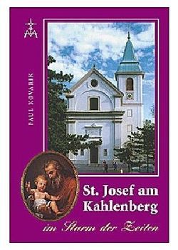 St. Josef am Kahlenberg von Kovarik,  Paul, Mediatrix-Verlag