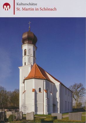 St. Martin in Schönach von Feil,  Michael, Moosburger,  Uwe