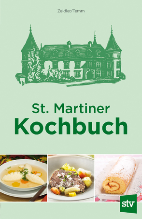 St. Martiner Kochbuch von Temm,  Elfriede, Zeidler,  Emilie