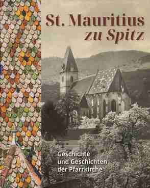 St. Mauritius zu Spitz von Hamberger,  Claus, Katholisches Bildungswerk Spitz, Koch,  Ingrid