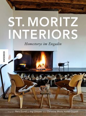 St. Moritz Interiors von Guntli,  Reto, Halter-Oppelt,  Christine Marie, Simoes,  Agi