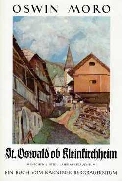 St. Oswald ob Kleinkirchheim von Moro,  Oswin
