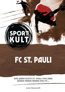 St. Pauli – Fußballkult von Hanseroth,  Lutz