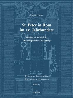 St. Peter in Rom im 15. Jahrhundert von Ebert-Schifferer,  Sybille, Kieven,  Elisabeth, Roser,  Hannes