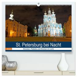 St. Petersburg bei Nacht (hochwertiger Premium Wandkalender 2024 DIN A2 quer), Kunstdruck in Hochglanz von Enders,  Borg