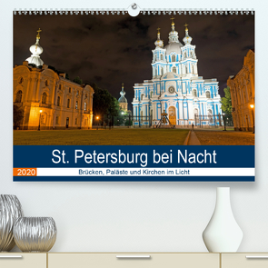 St. Petersburg bei Nacht (Premium, hochwertiger DIN A2 Wandkalender 2020, Kunstdruck in Hochglanz) von Enders,  Borg
