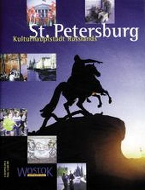 St. Petersburg – Kulturhauptstadt Russlands von Franke,  Peter, Schalimow,  Wladimir, Wollenweber,  Britta