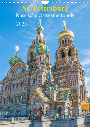 St. Petersburg – Russische Ostseemetropole (Wandkalender 2023 DIN A4 hoch) von pixs:sell