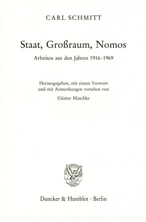 Staat, Großraum, Nomos. von Maschke,  Günter, Schmitt,  Carl