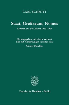 Staat, Großraum, Nomos. von Maschke,  Günter, Schmitt,  Carl