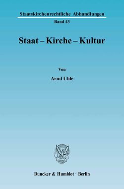 Staat – Kirche – Kultur. von Uhle,  Arnd