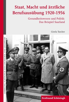 Staat, Macht und ärztliche Berufsausübung 1920-1956 von Tascher,  Gisela