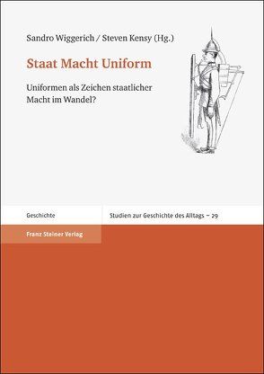 Staat Macht Uniform von Kensy,  Steven, Wiggerich,  Sandro