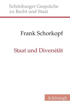 Staat und Diversität von Depenheuer,  Otto, Grabenwarter,  Christoph, Schorkopf,  Frank