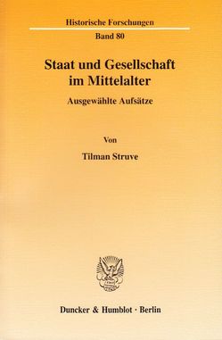 Staat und Gesellschaft im Mittelalter. von Struve,  Tilman