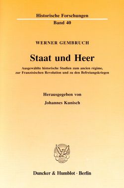 Staat und Heer. von Gembruch,  Werner, Kunisch,  Johannes