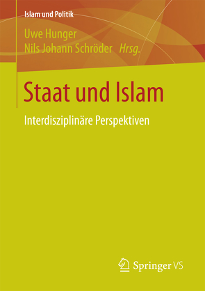 Staat und Islam von Hunger,  Uwe, Schröder,  Nils Johann
