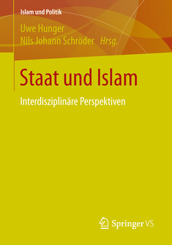Staat und Islam von Hunger,  Uwe, Schröder,  Nils Johann