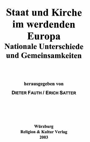 Staat und Kirche im werdenden Europa von Fauth,  Dieter, Satter,  Erich