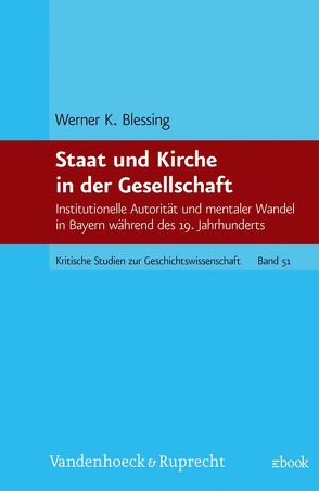 Staat und Kirche in der Gesellschaft von Blessing,  Werner K