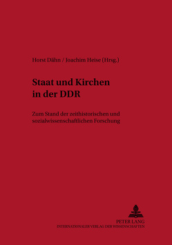 Staat und Kirchen in der DDR von Dähn,  Horst, Heise,  Joachim