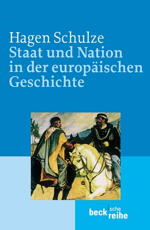 Staat und Nation in der europäischen Geschichte von Schulze,  Hagen