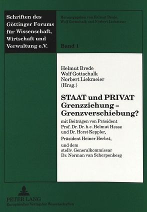 Staat und Privat- Grenzziehung – Grenzverschiebung? von Brede,  Helmut, Gottschalk,  Wolf, Liekmeier,  Norbert