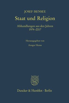 Staat und Religion. von Hense,  Ansgar, Isensee,  Josef