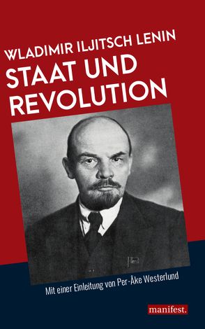 Staat und Revolution von Lenin,  Wladimir Iljitsch