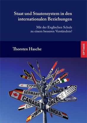 Staat und Staatensystem in den internationalen Beziehungen von Hasche,  Thorsten