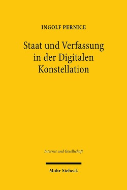 Staat und Verfassung in der Digitalen Konstellation von Pernice,  Ingolf