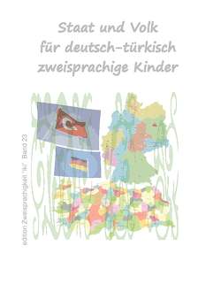 Staat und Volk für deutsch-türkisch zweisprachige Kinder von Yakut,  Atilla