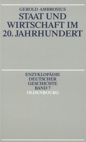 Staat und Wirtschaft im 20. Jahrhundert von Ambrosius,  Gerold