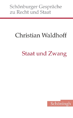 Staat und Zwang von Waldhoff,  Christian