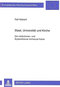 Staat, Universität und Kirche von Selbach,  Ralf