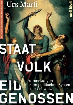 Staat, Volk, Eidgenossen von Marti,  Urs