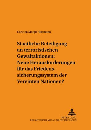 Staatliche Beteiligung an terroristischen Gewaltaktionen von Hartmann,  Corinna Margit