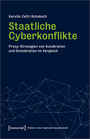 Staatliche Cyberkonflikte von Zettl-Schabath,  Kerstin