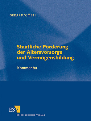 Staatliche Förderung der Altersvorsorge und Vermögensbildung – Einzelbezug von Anemüller,  Christian, Backes,  Markus, Birkel,  Stefan, Bock,  Torsten, Briese,  André, Engelhard,  Doris, Erdmann,  Kay Uwe, Eversloh,  Udo, Fiedler,  Ronny, Gedanitz,  Sabine, Halaczinsky,  Raymond, Harder-Buschner,  Christine, Horlemann,  Heinz-Gerd, Jakob,  Andreas, Klingebiel,  Olaf, Konrad,  Karlheinz, Kutz,  Helen, Lindberg,  Klaus, Luksch,  Christian, Noe,  Isabel, Portner,  Rosemarie, Prowatke,  Roswitha, Reichardt,  Carsten, Schröder,  Sebastian, Schwarzfischer,  Martin, Steiner,  Axel, Steiner,  Susanne, Stoeber,  Michael, Welker,  Daniel