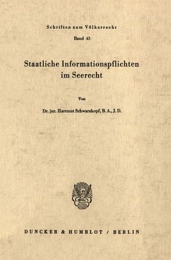 Staatliche Informationspflichten im Seerecht. von Schwarzkopf,  Hartmut