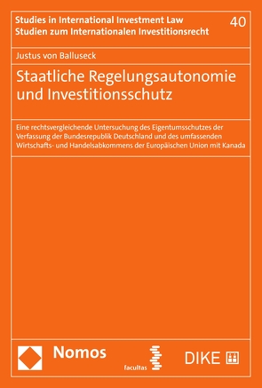 Staatliche Regelungsautonomie und Investitionsschutz von Balluseck,  Justus von