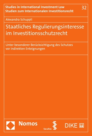Staatliches Regulierungsinteresse im Investitionsschutzrecht von Schuppli,  Alexandra