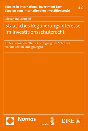 Staatliches Regulierungsinteresse im Investitionsschutzrecht von Schuppli,  Alexandra