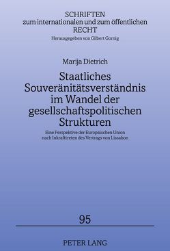 Staatliches Souveränitätsverständnis im Wandel der gesellschaftspolitischen Strukturen von Dietrich,  Marija