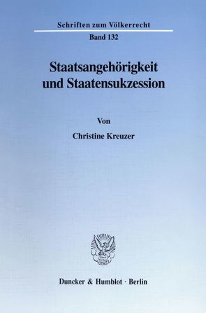Staatsangehörigkeit und Staatensukzession. von Kreuzer,  Christine