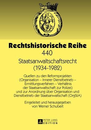 Staatsanwaltschaftsrecht (1934-1982) von Schubert,  Werner