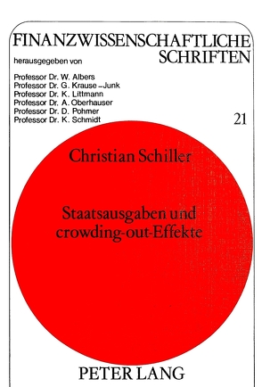 Staatsausgaben und crowding-out-Effekte von Schiller,  Christian