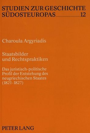 Staatsbilder und Rechtspraktiken von Argyriadis,  Charoula