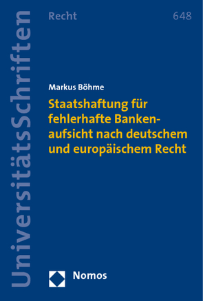 Staatshaftung für fehlerhafte Bankenaufsicht nach deutschem und europäischem Recht von Boehme,  Markus